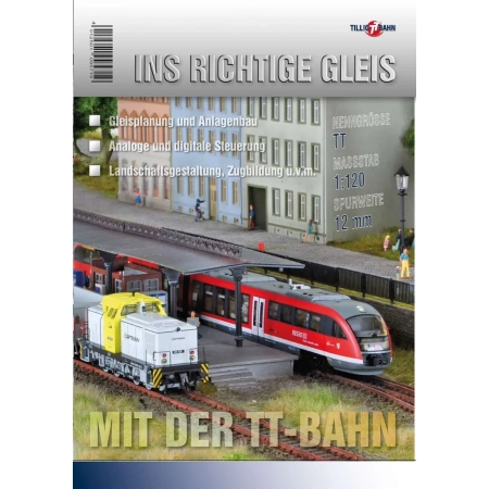 Tillig 09571 - Broszura TILLIG-TT-BAHN Ins Richtige Gleis mit Tillig TT Bahn